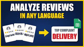 Translate & Analyze Customer Reviews in Any Language with AI in Google Sheets