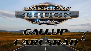 American Truck Simulator - Episode 93 - Gallup to Carlsbad [No Commentary]