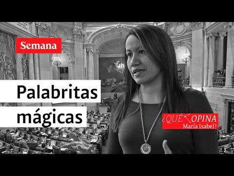 ¿Qué opina María Isabel? Palabritas mágicas |