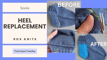 Replacing a Sock Heel Flap and Heel Turn // Technique Tuesday