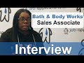 Bath & Body Work  Interview - Sales Associate 3