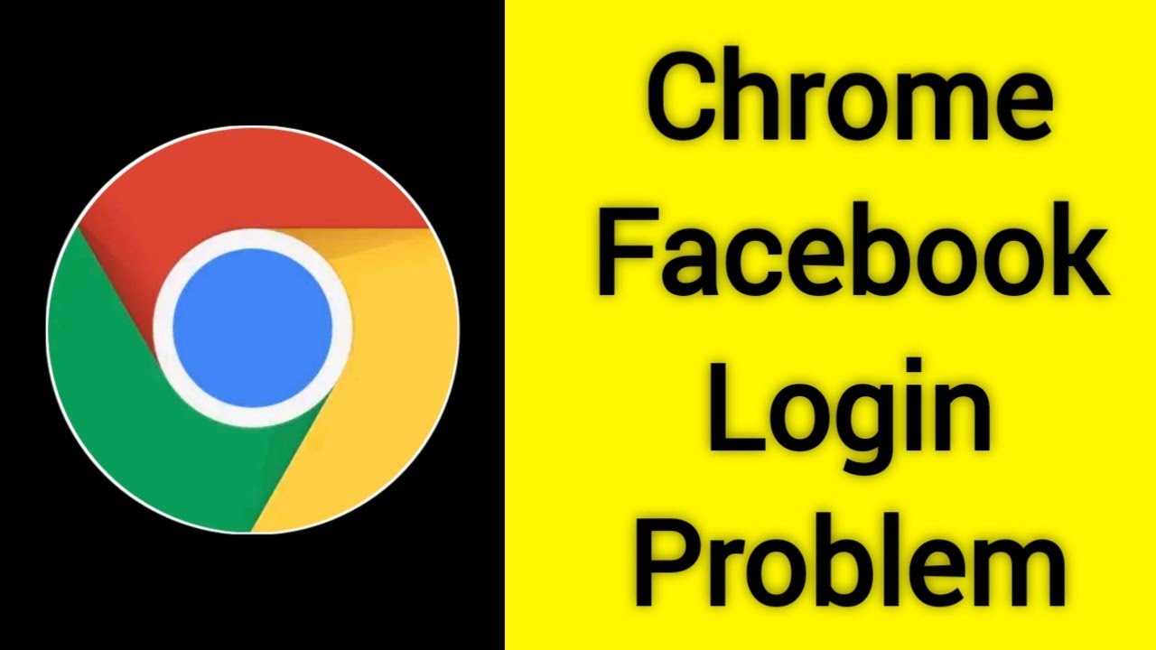 How To Fix Google Chrome Facebook Login Problem Facebook Login