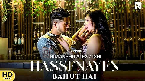 Hassenayen Bahut Hai (Teaser) | Himanshu Alex | Ishi Sharma | Haseen Ahmad | Kushmaan | 26thJan 2022