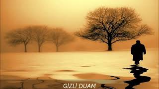 GİZLİ DUAM...// ŞİİR // Seslendiren: Ahmet GENÇ Resimi