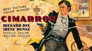 Cimarron (1931) THREE-TIME OSCAR WINNER🍕 RICHARD DIX🍕 IRENE DUNNE
