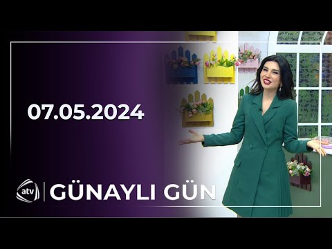 Günaylı Gün / Roza Zərgərli, Əkbər Əliyev, Naylan  07.05.2024