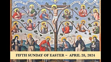 5TH SUNDAY OF EASTER ~ 11AM ~ APRIL 28, 2024 ~ ST. WILLIAM