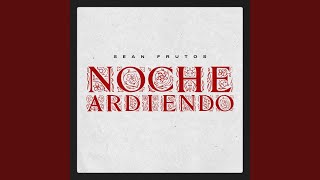 Noche Ardiendo