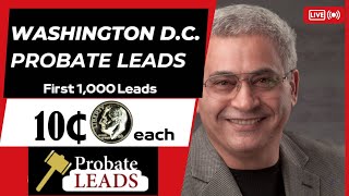 Mastering Probate Leads in Washington, D.C.: How to Generate & Use Probate Case Filings