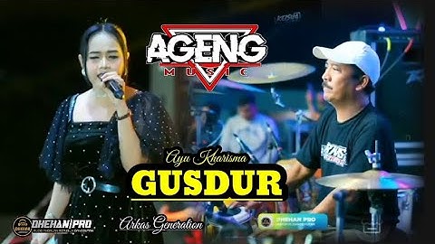 GUSDUR - AYU KHARISMA - AGENG MUSIC LIVE ARKAS JOMBANG