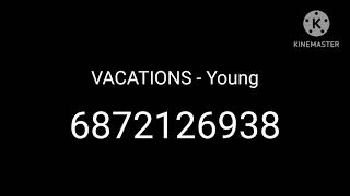 Roblox Vacations Young song id