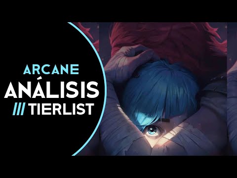 Análisis Arcane & Tierlist Personajes | Podcast Arcane