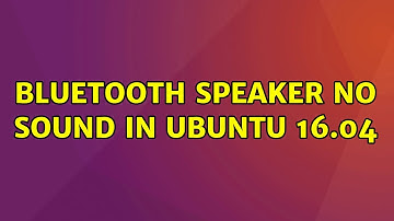 Ubuntu: Bluetooth speaker no sound in Ubuntu 16.04 (3 Solutions!!)