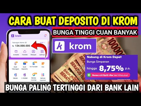 Cara Buka Deposito di Krom Bank - Cara Deposito di Krom Bank TUTORIAL LENGKAP TERBARU 