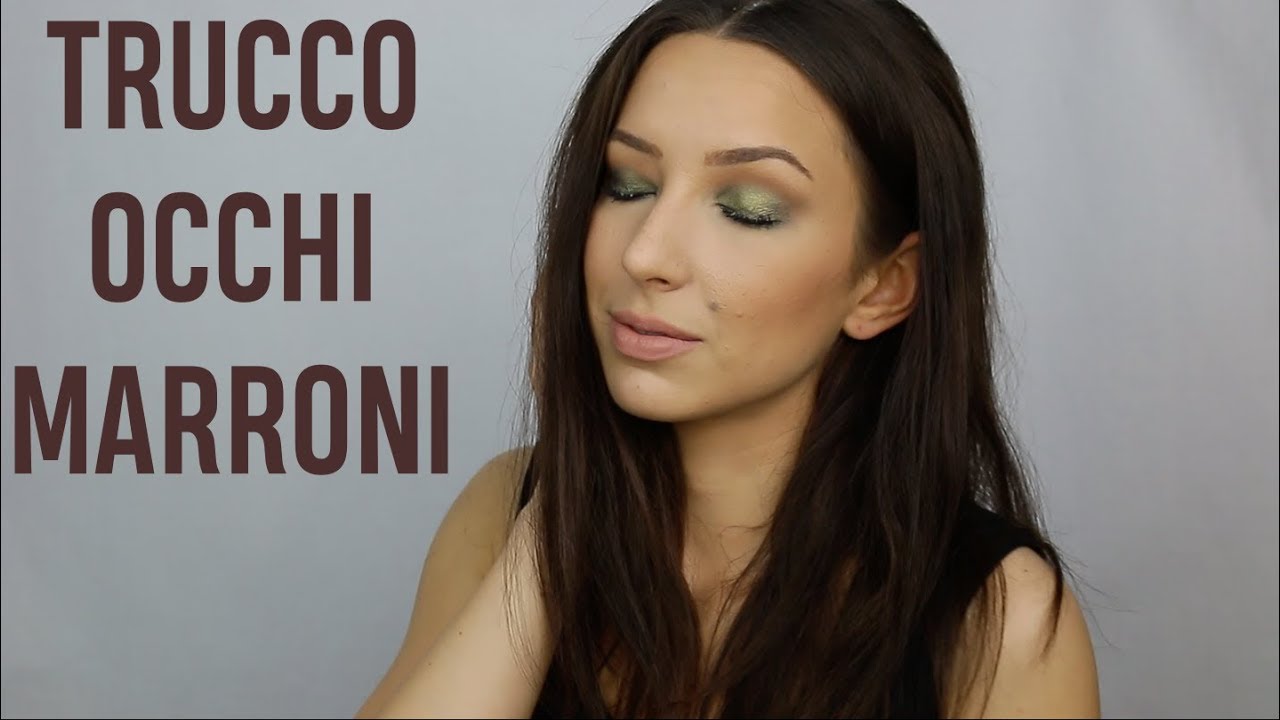 Trucco occhi marroni: il make-up tutorial per esaltare le tue iridi