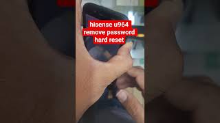 hisense u964 remove password hard reset #cellphone #smartphone #repair
