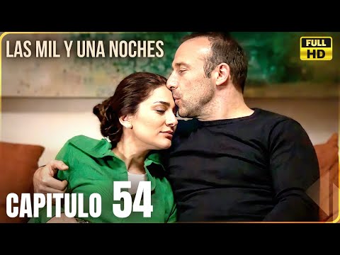 Las Mil y Una Noches | Capitulo 54 - Doblaje En Español | Binbir Gece