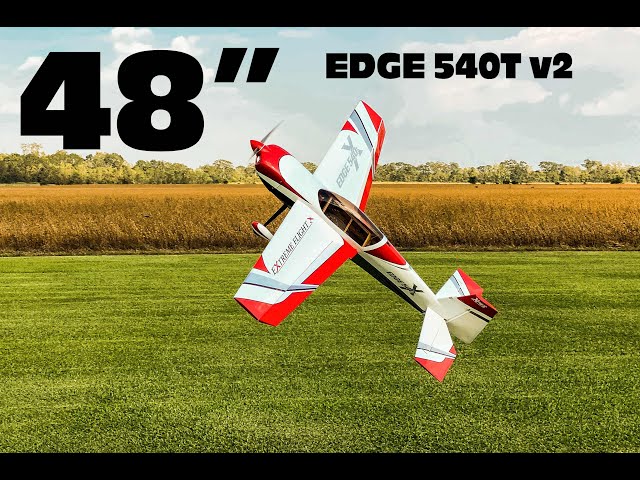 Extreme Flight 48" EDGE 540T v2!
