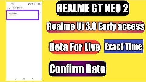 Realme GT Neo 2 Realme Ui 3.0 Early access Beta Form Live | exact time | Android 12 Beta Update