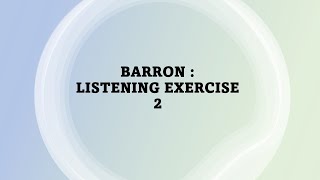 Tes Listening TOEFL : Barron Exercise 2