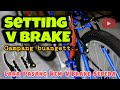 TIPS SETTING V BRAKE SEPEDA | CARA PASANG REM V BRAKE SEPEDA