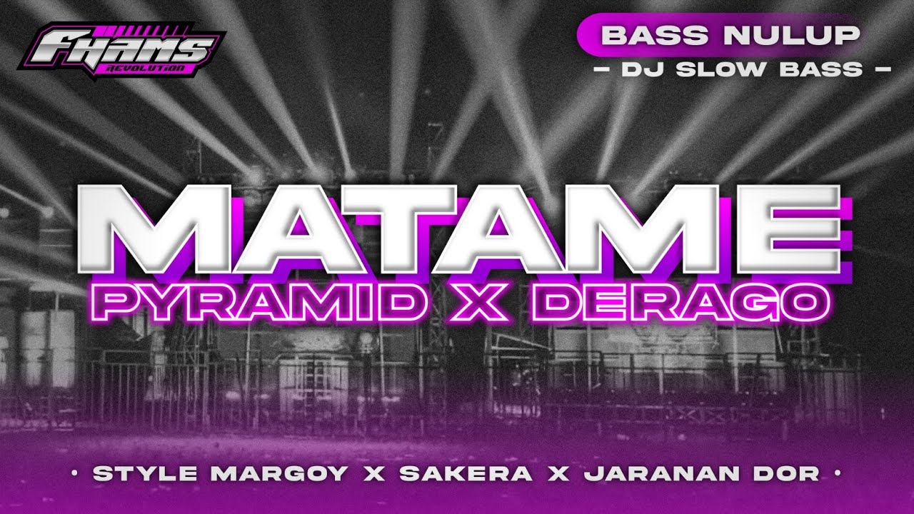 DJ MATAME MATAME • VIRAL TIKTOK • STYLE SAKERA JARANAN DOR • FHAMS REVOLUTION