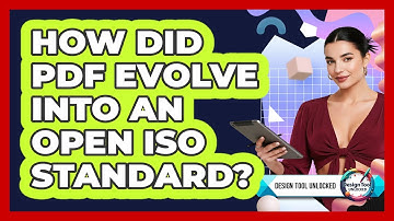 How Did PDF Evolve Into An Open ISO Standard? - Design Tool Unlocked