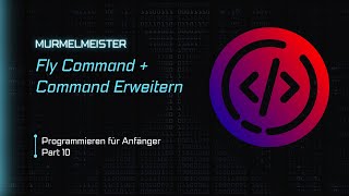 Fly Command und Commands erweitern | Coding Part 10 [Anfänger]