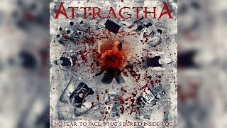 Attractha - No Fear To Face What&#39;s Buried Inside You (2016)