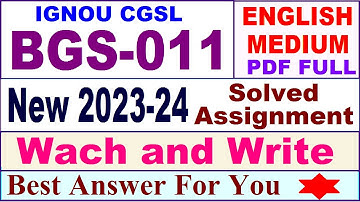 BGS 011 solved assignment 2023-24 in english / bgs 011 solved assignment 2024 / ignou bgs 011