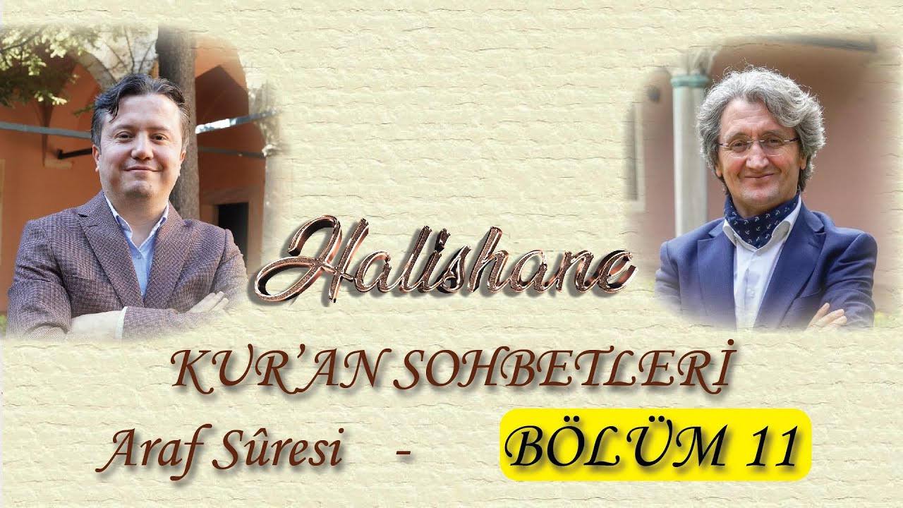 Sınırı Kavramak Sırrı Anlamak: A'raf Suresi BÖLÜM 11