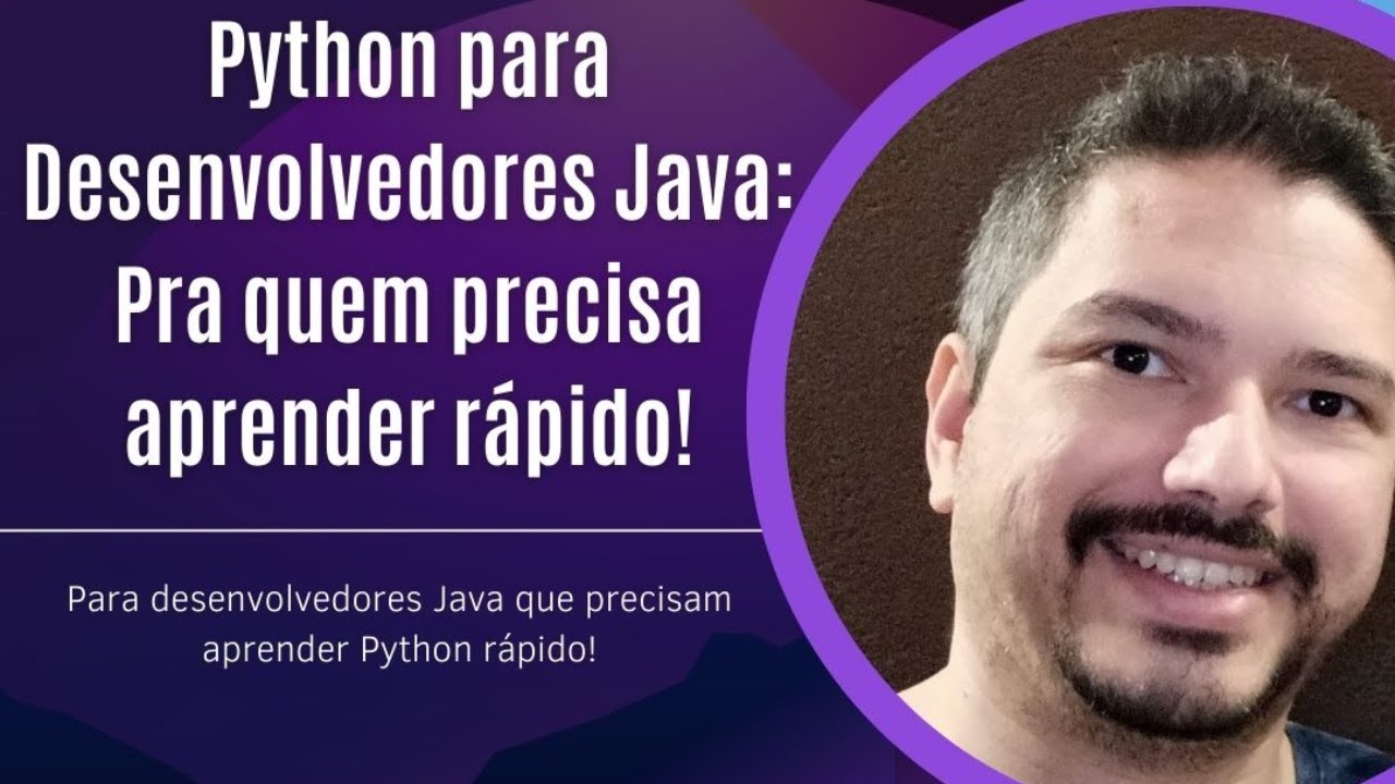 SouJava na Campus - Python para Desenvolvedores Java: Pra quem precisa aprender rápido!