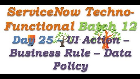 Batch 12 | Day 25 | UI Action - Business Rule - Data Policy #Shorts #Short