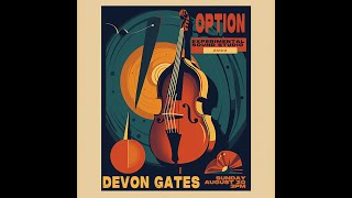 OPTION: Devon Gates Interview