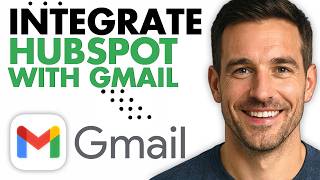 How To Integrate HubSpot With Gmail (Easiest Way) (2026)