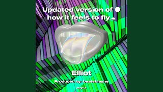 Download lagu Updated version of how it feels to fly