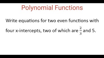 Writing Equations For Two EVEN Polynomial Functions With 4 X-Intercepts