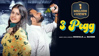 3 Pegg || Official Video || Diksha B || Latest Song 2022 || K2 Records