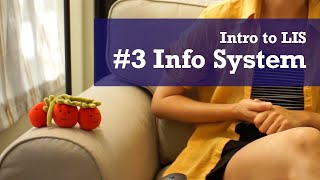 Intro to LIS | #3 Information Systems