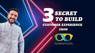 3 secrets how to build customer experience