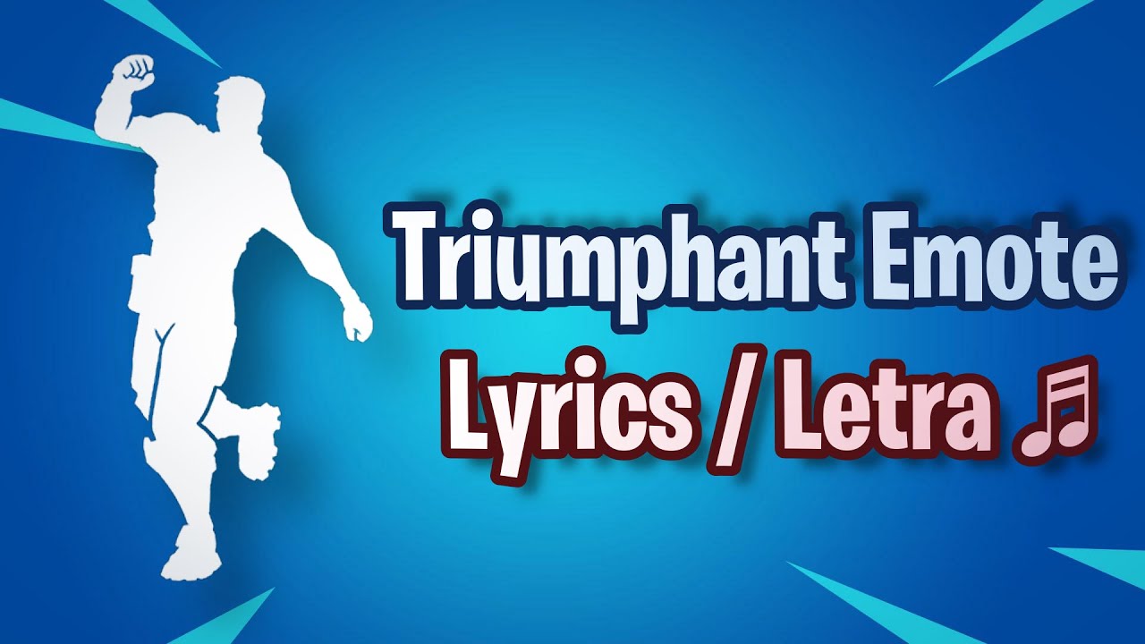 Fortnite - Triumphant Emote (Lyrics)
