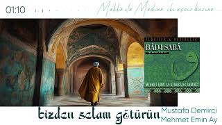 Mustafa Demirci & Mehmet Emin Ay - Bizden Selam Götürün / En Sevilen Ezgiler