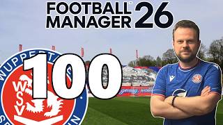 Zusammen aus´m Tal 🔴🔵 FM26 WUPPERTALER SV #100 ⚽ [ Deutsch / Gameplay ]