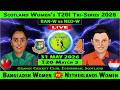 Bangladesh Women vs Netherlands Women | BANW vs NEDW | 3rd T20 of Scotland Women T20 Tri Series 2026