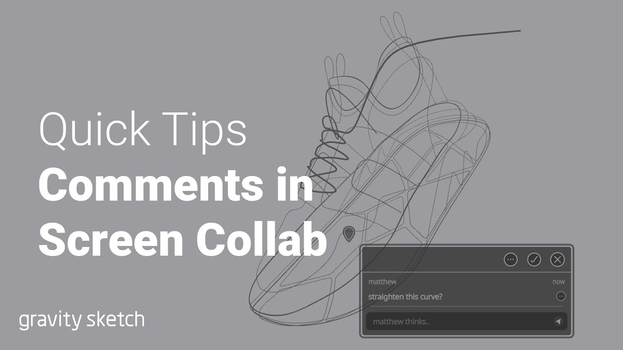 Comments & Threads in Screen Collab (Gravity Sketch) | Quick Tips