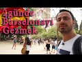 Brka gnde barcelonayi gezmek 2024  4k   barcelonada gezlecek yerler