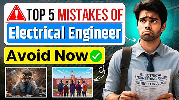 Electrical Engineers: 5 Biggest Mistakes to Avoid in 2026 (Must Watch!)