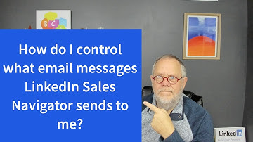 How do I manage LinkedIn Sales Navigator Email Alerts?