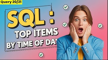 SQL Query Tutorial: Find Top Selling Item by Time of Day | Window Functions Explained
