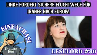 Linke wollen iranische Flüchtlinge | Asi's Lesestunde | [R]echte Zecken #80